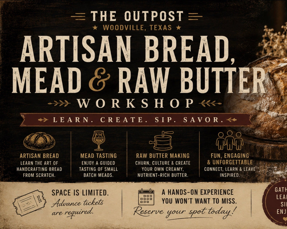 Grain to Glass - Artisan fresh milled bread, mead and raw butter workshop